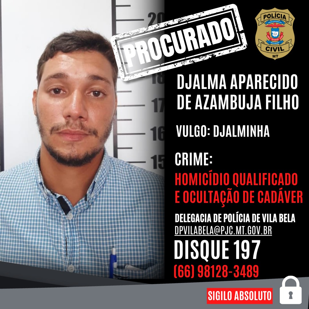 Procurado por homicídio qualificado e ocultação de cadáver é apontado como envolvido na morte de jovem que completaria 18 anos hoje em Vila Bela